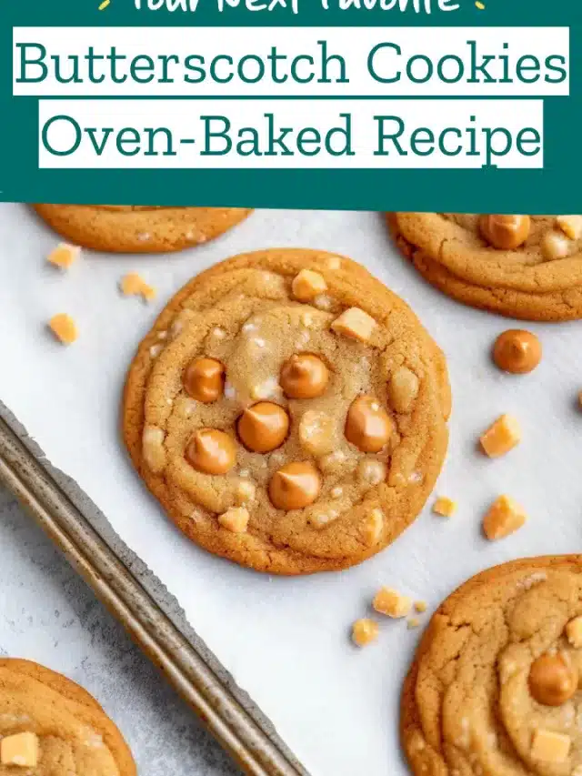 Butterscotch Cookies Oven-Baked Recipe