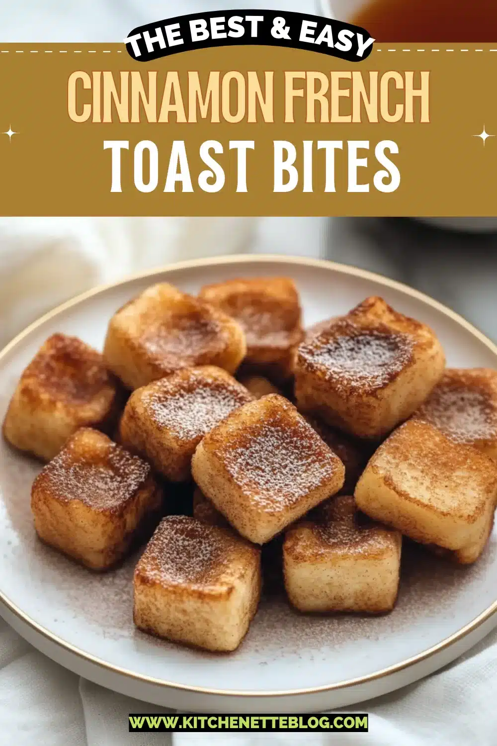 Cinnamon French Toast Bites