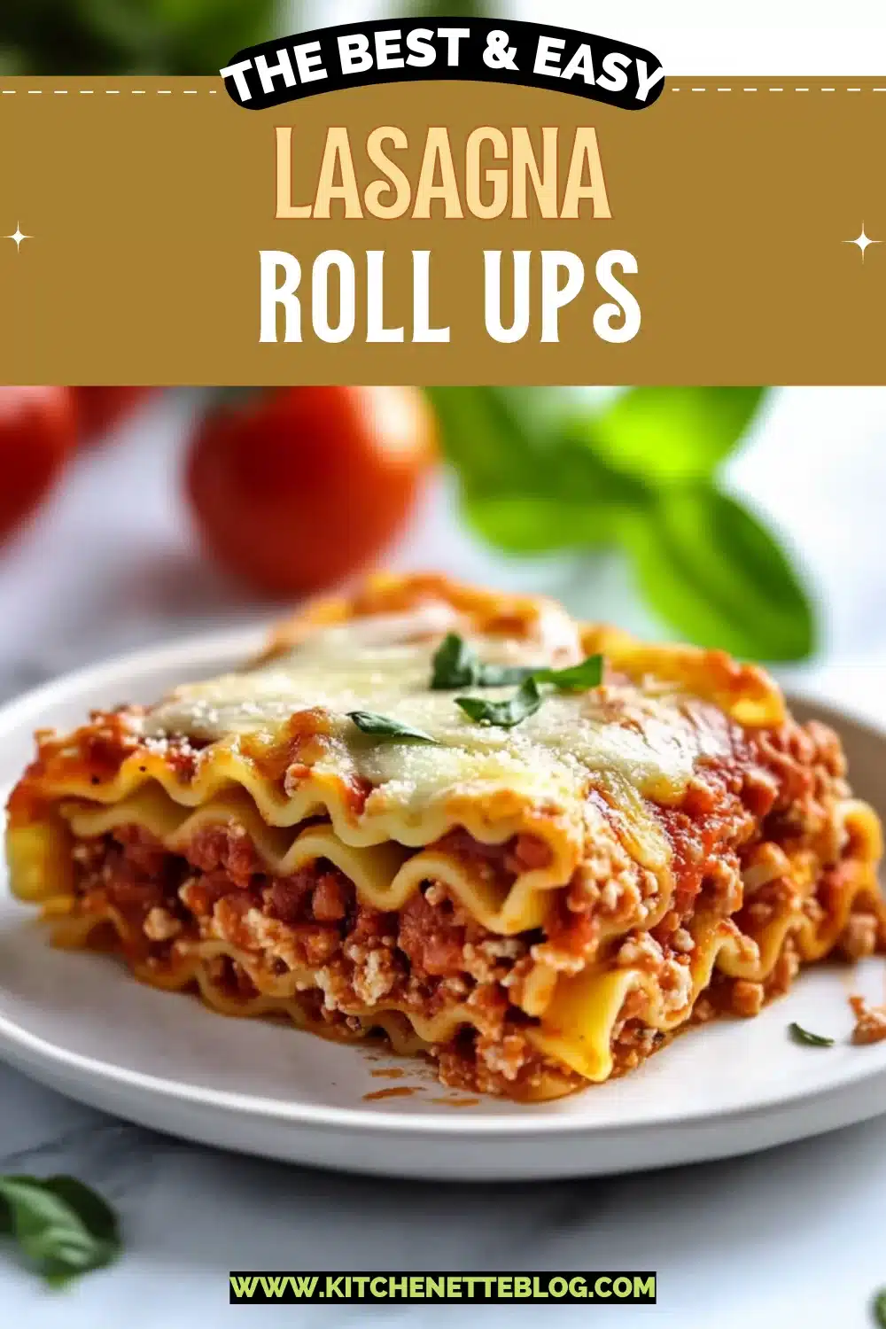 Lasagna Roll Ups