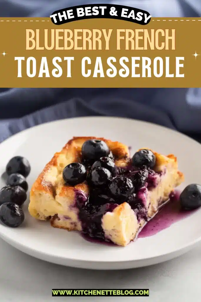 Blueberry French Toast Casserole