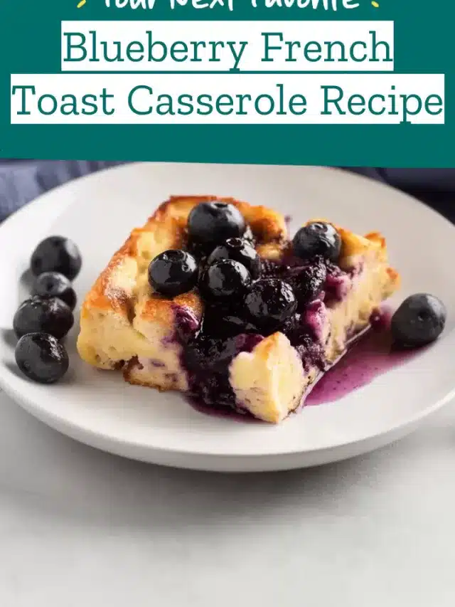 Blueberry French Toast Casserole Recipe