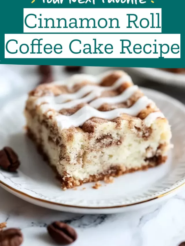 Cinnamon Roll Coffee Cake Recipe