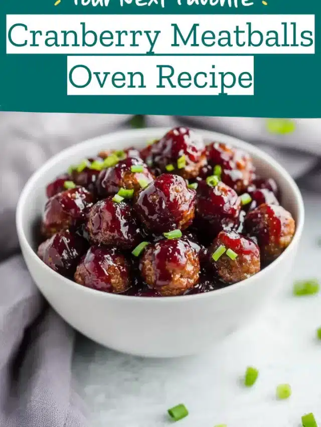 Cranberry Meatballs Oven Recipe