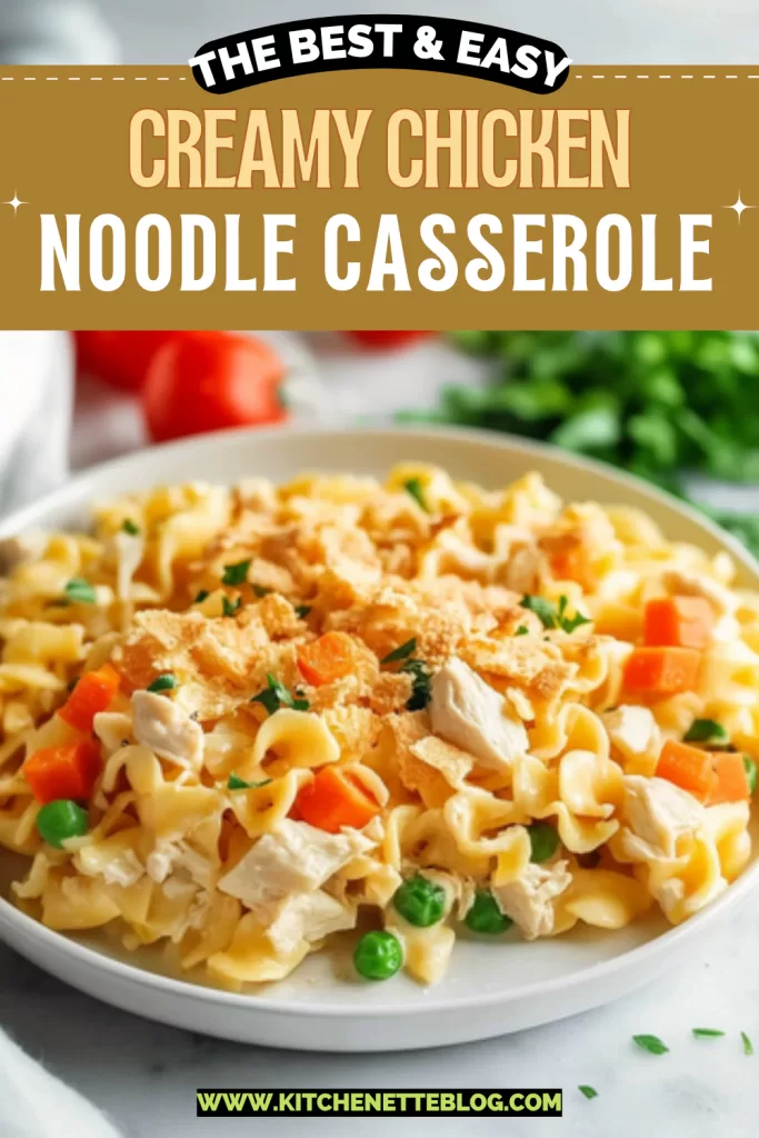 Creamy Chicken Noodle Casserole