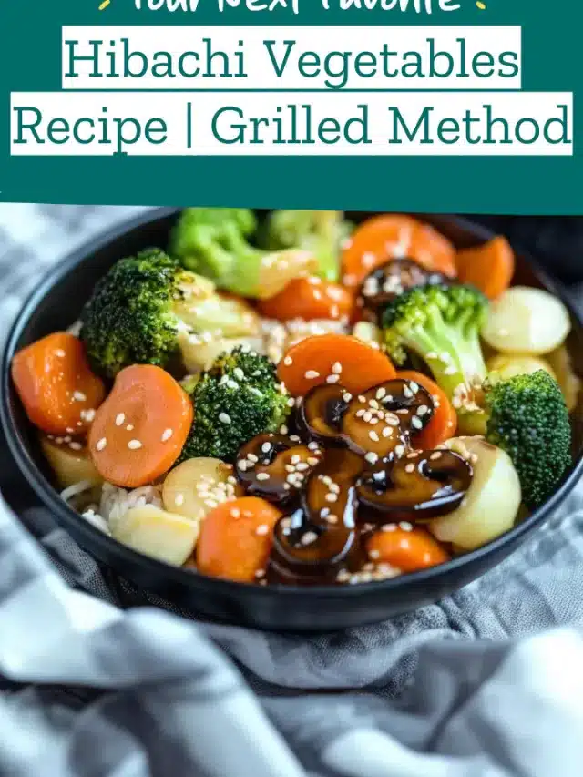 Hibachi Vegetables Recipe | Grilled Method