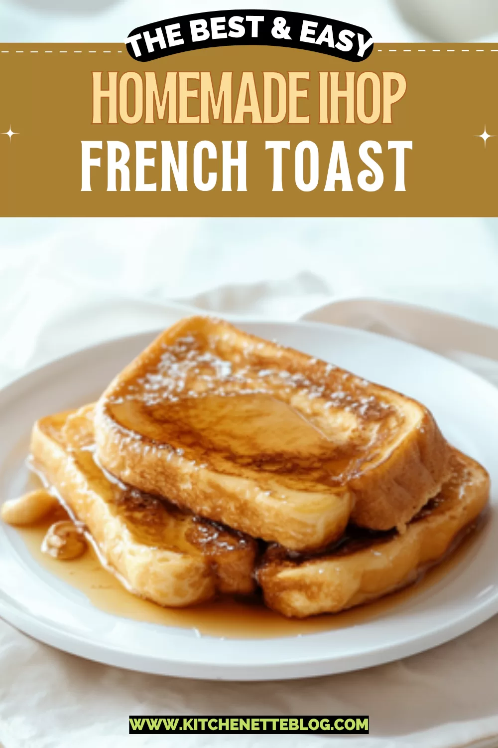 Homemade IHOP French Toast