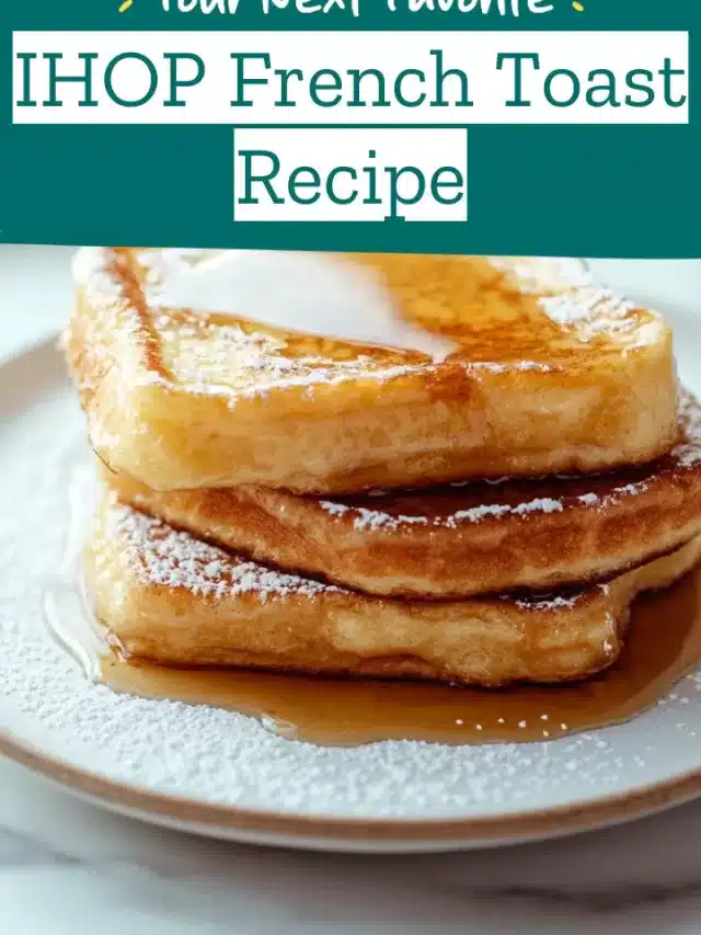 IHOP French Toast Recipe