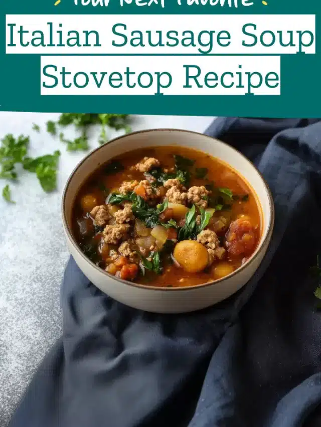 Italian Sausage Soup Stovetop Recipe
