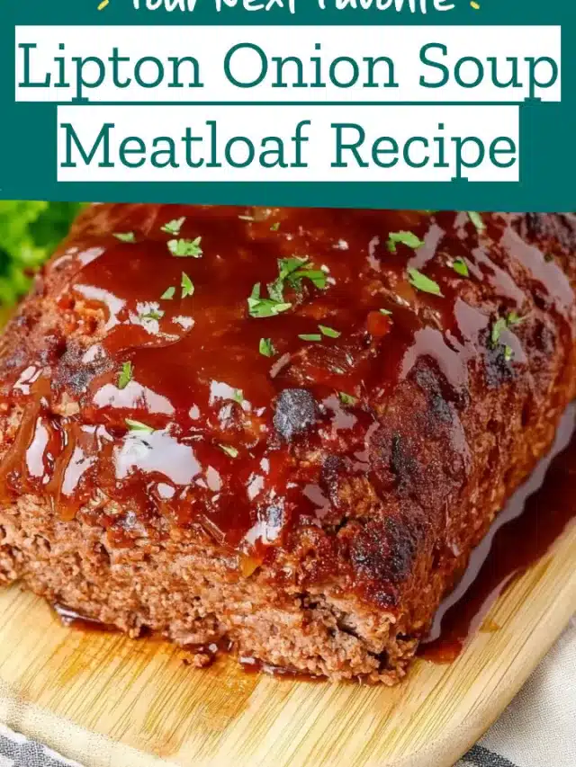 Lipton Onion Soup Meatloaf Recipe