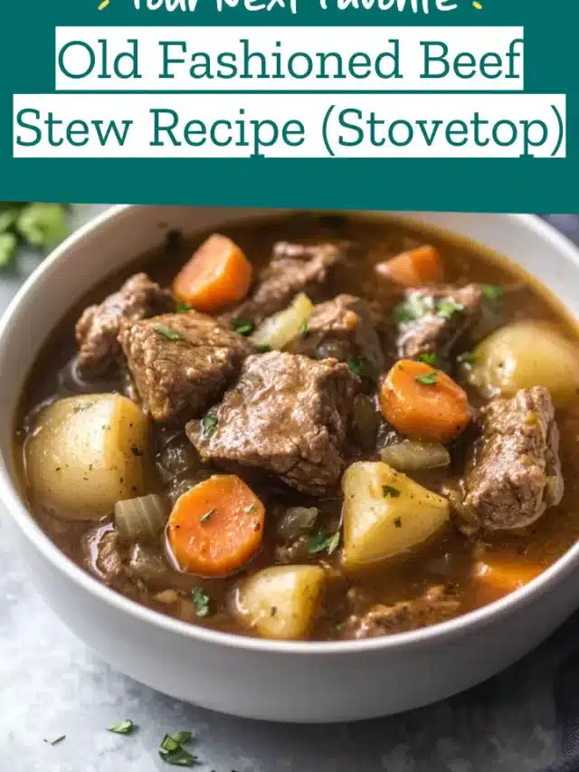 Old Fashioned Beef Stew Recipe (Stovetop)
