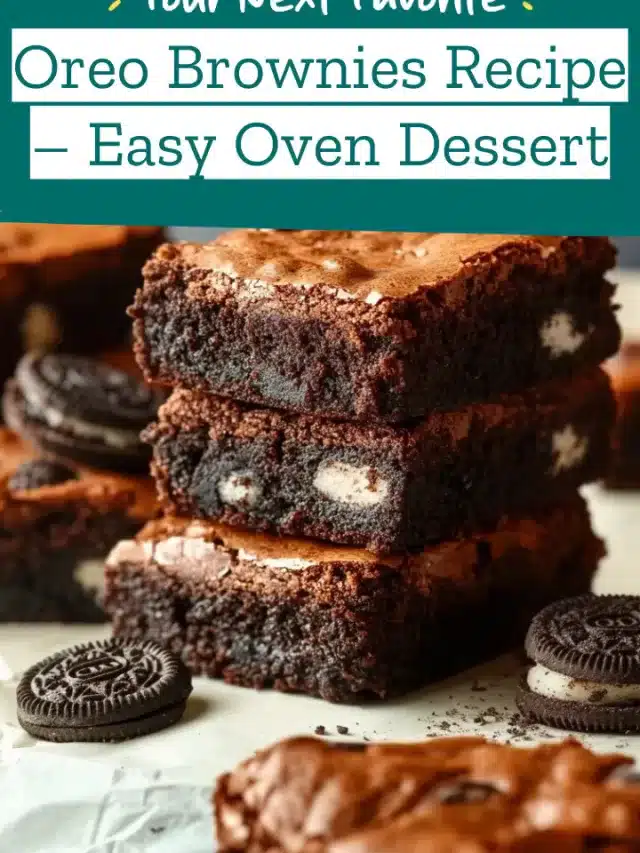 Oreo Brownies Recipe – Easy Oven Dessert
