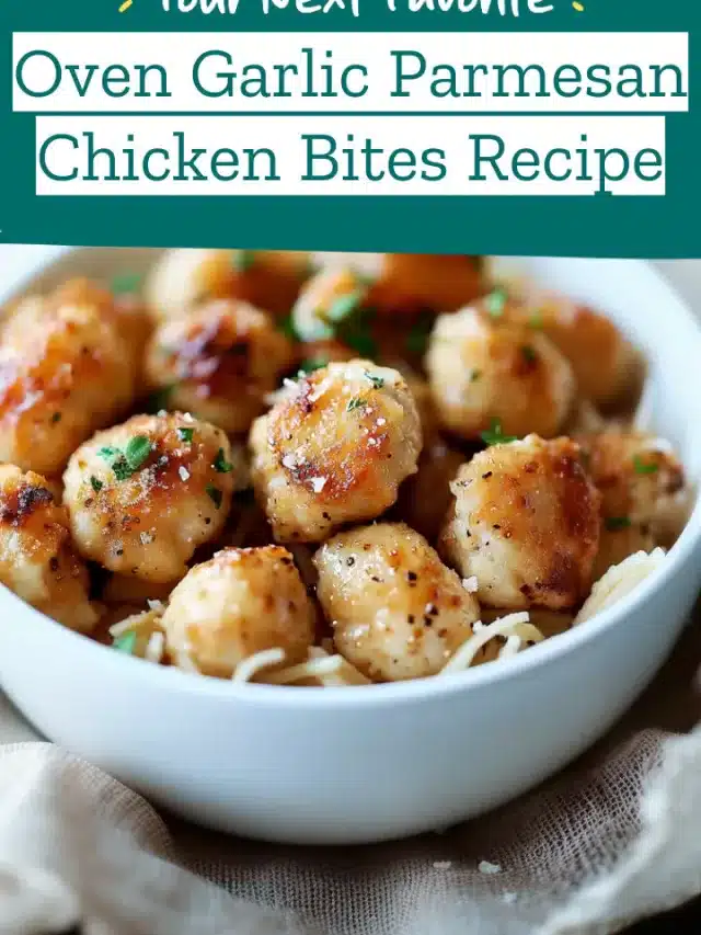 Oven Garlic Parmesan Chicken Bites Recipe