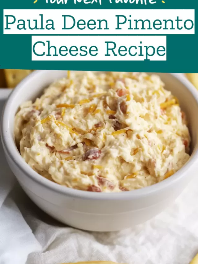 Paula Deen Pimento Cheese Recipe