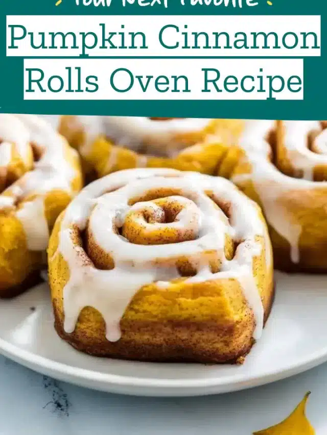 Pumpkin Cinnamon Rolls Oven Recipe