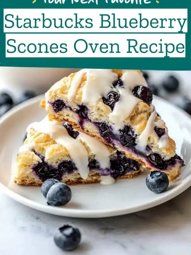 Starbucks Blueberry Scones Oven Recipe