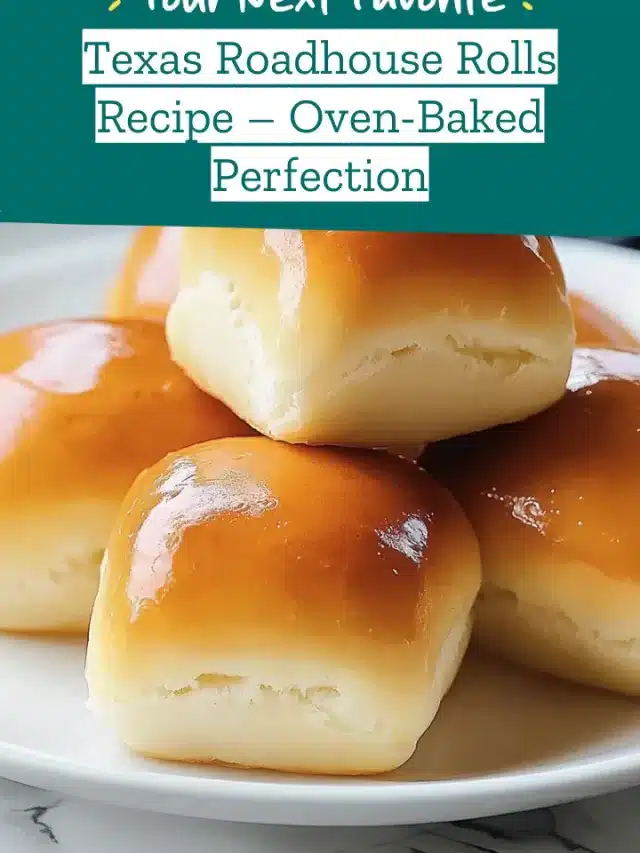 Texas Roadhouse Rolls Recipe – Oven-Baked Perfection