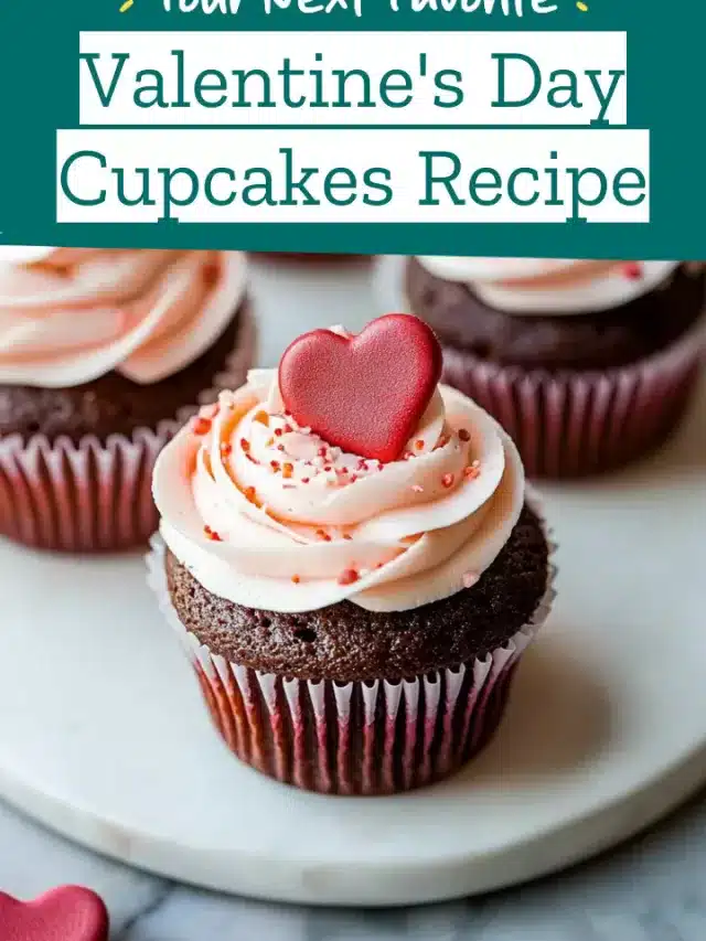 Valentine’s Day Cupcakes Recipe