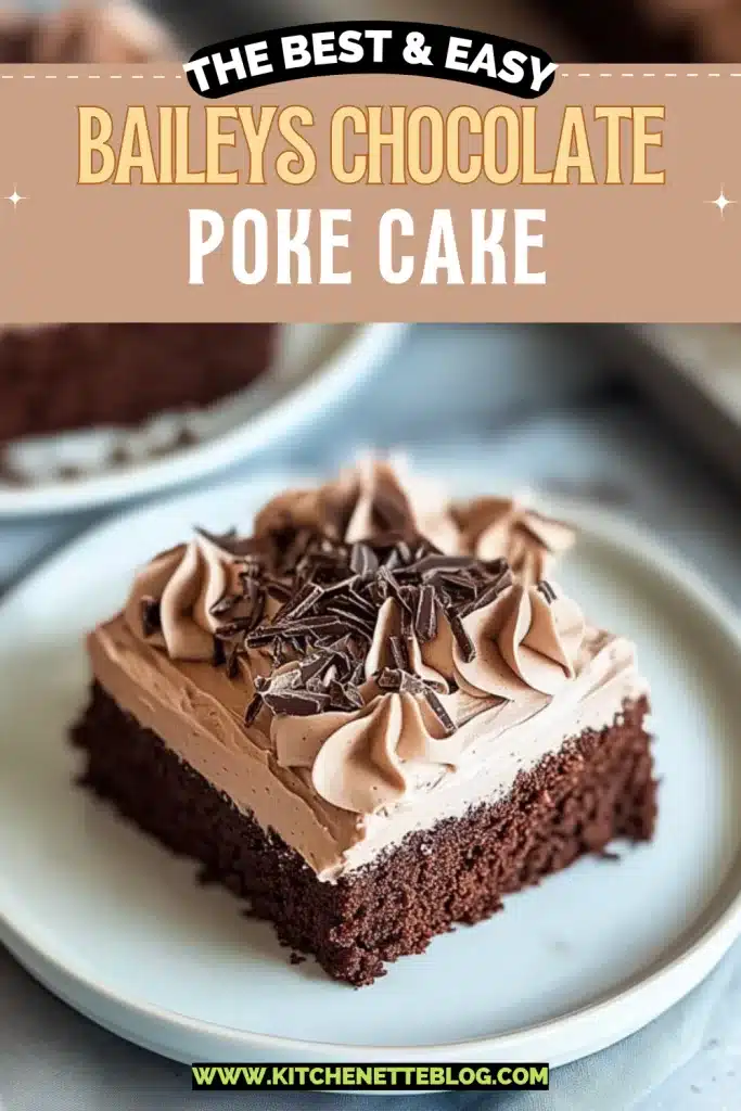 Baileys Chocolate Poke Cake