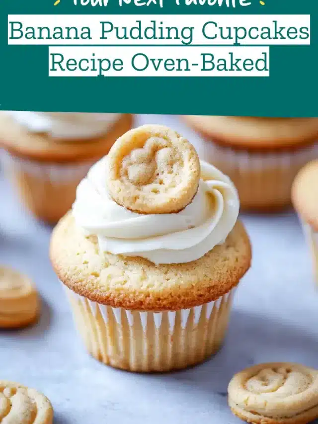 Banana Pudding Cupcakes Recipe Oven-Baked