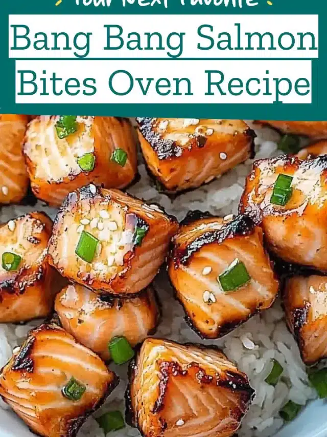 Bang Bang Salmon Bites Oven Recipe