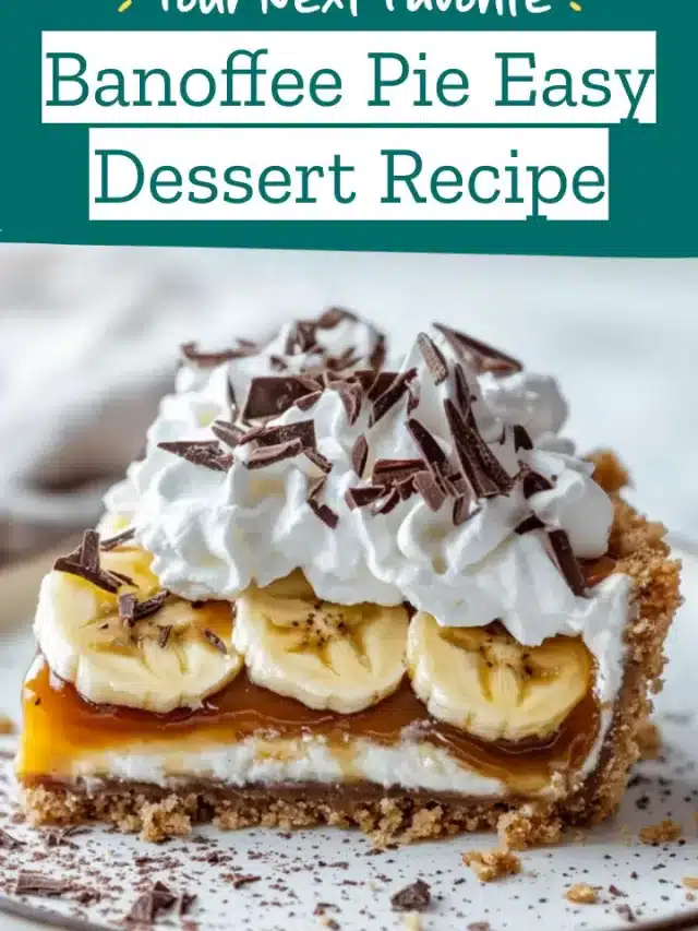 Banoffee Pie Easy Dessert Recipe