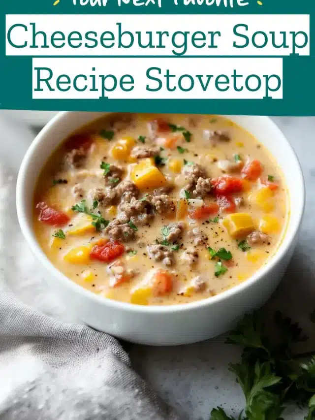 Cheeseburger Soup Recipe Stovetop