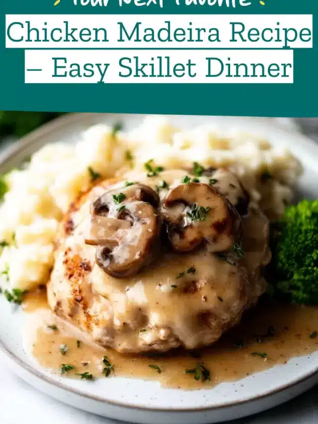 Chicken Madeira Recipe – Easy Skillet Dinner