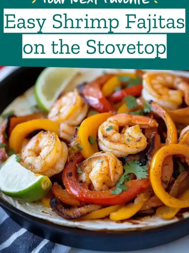 Easy Shrimp Fajitas on the Stovetop