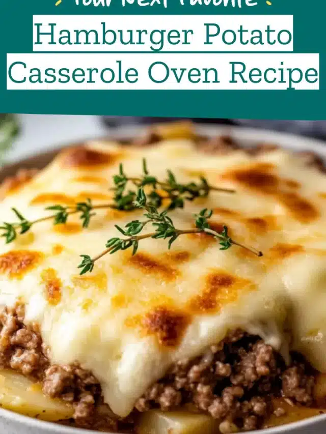 Hamburger Potato Casserole Oven Recipe