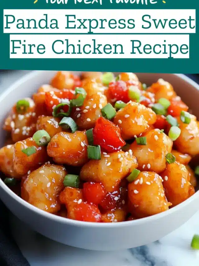 Panda Express Sweet Fire Chicken Recipe