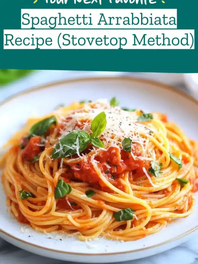 Spaghetti Arrabbiata Recipe (Stovetop Method)