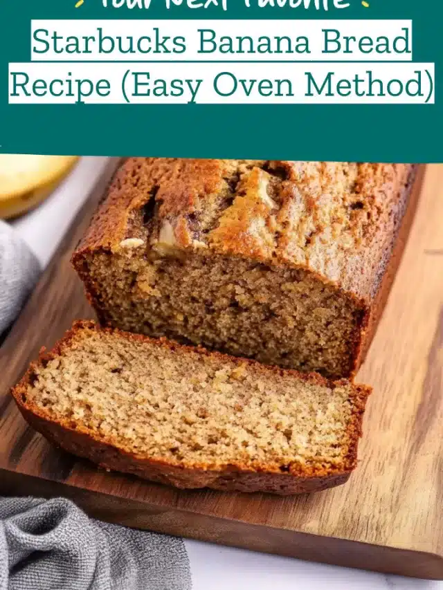 Starbucks Banana Bread Recipe (Easy Oven Method)