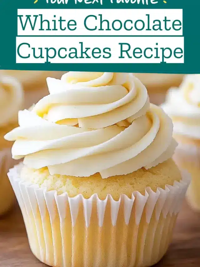 White Chocolate Cupcakes Recipe