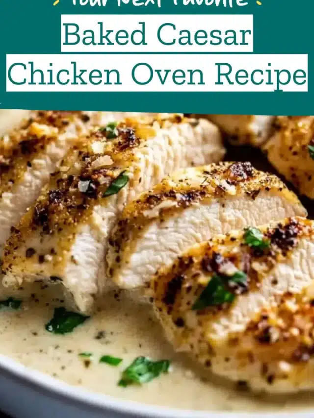 Baked Caesar Chicken Oven Recipe