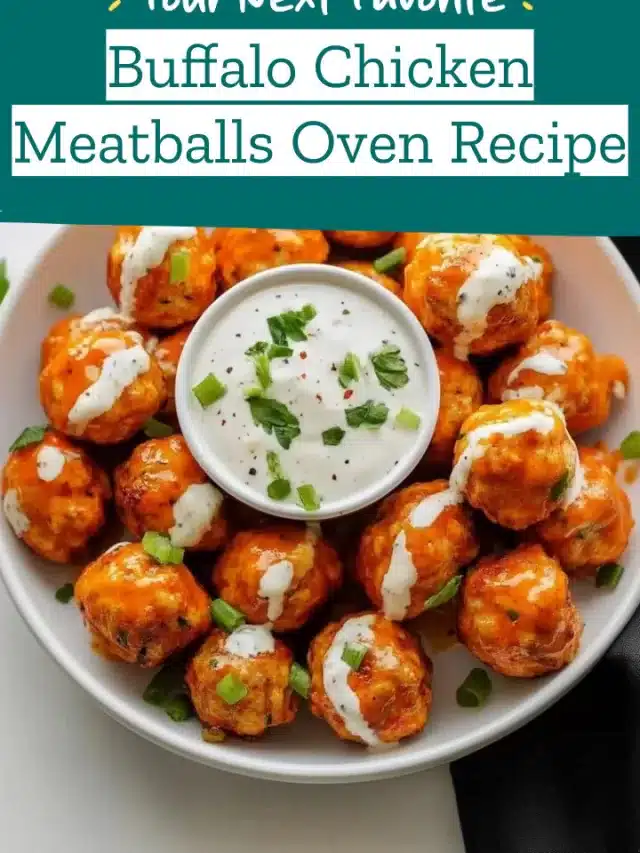 Buffalo Chicken Meatballs Oven Recipe