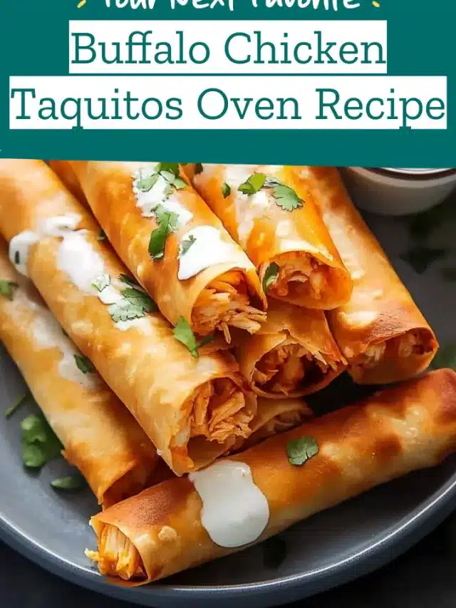 Buffalo Chicken Taquitos Oven Recipe