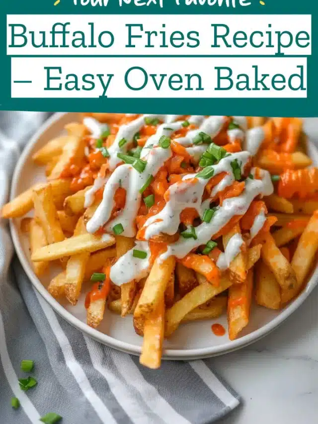 Buffalo Fries Recipe – Easy Oven Baked