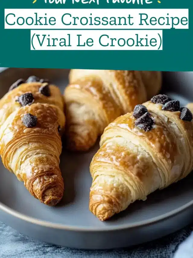Cookie Croissant Recipe (Viral Le Crookie)