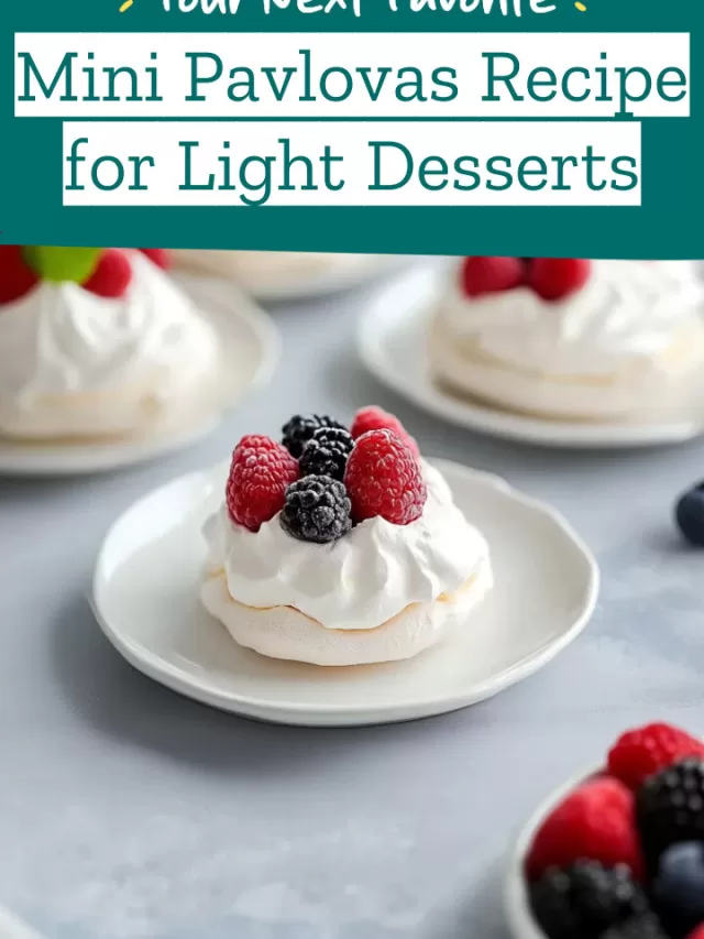 Mini Pavlovas Recipe for Light Desserts