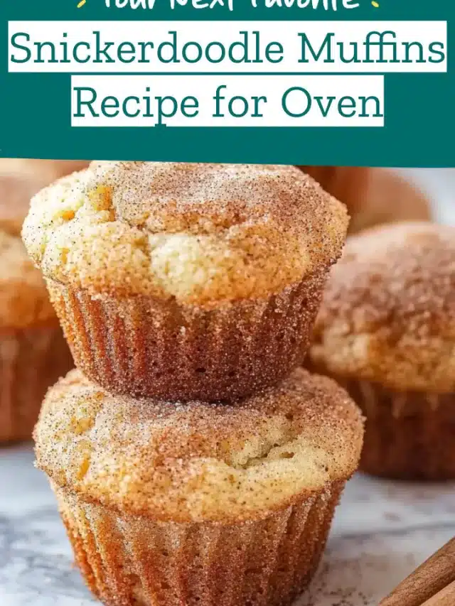 Snickerdoodle Muffins Recipe for Oven